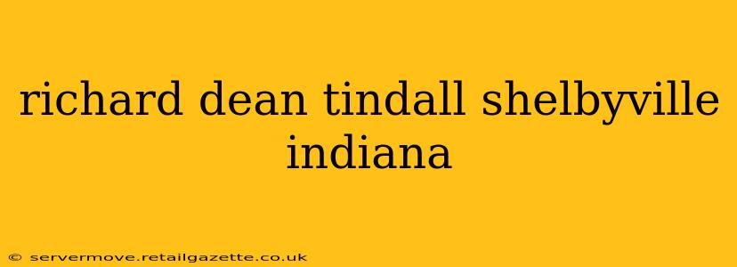 richard dean tindall shelbyville indiana
