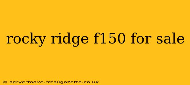 rocky ridge f150 for sale