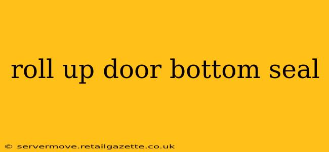 roll up door bottom seal