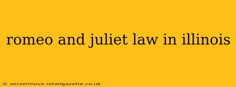 romeo and juliet law in illinois
