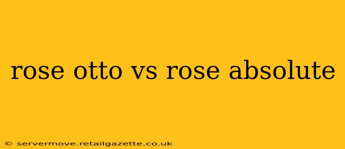 rose otto vs rose absolute