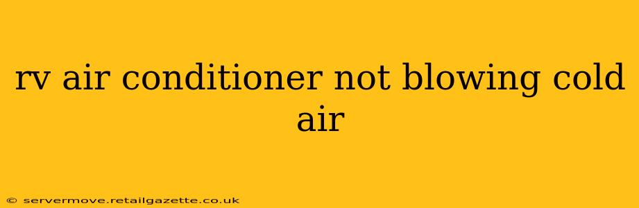 rv air conditioner not blowing cold air