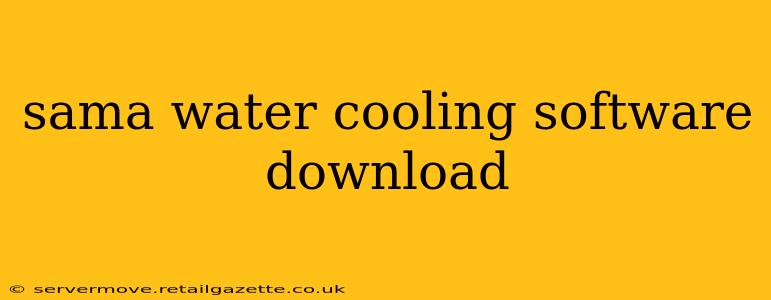 sama water cooling software download