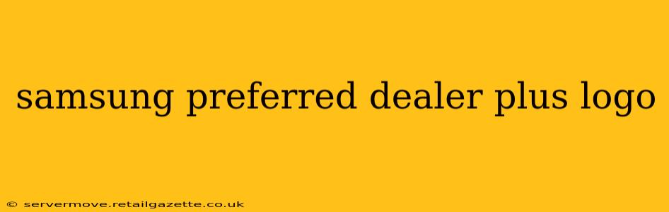samsung preferred dealer plus logo