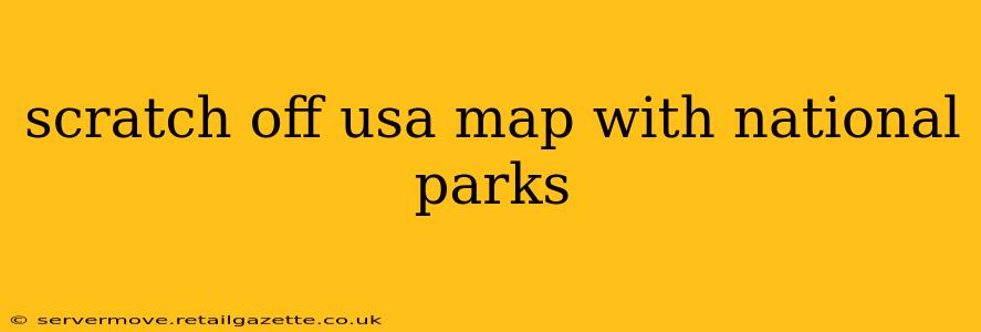 scratch off usa map with national parks