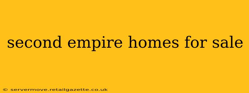 second empire homes for sale