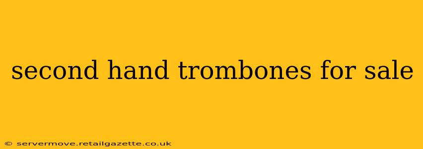 second hand trombones for sale
