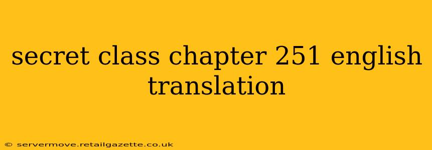 secret class chapter 251 english translation