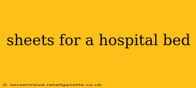 sheets for a hospital bed