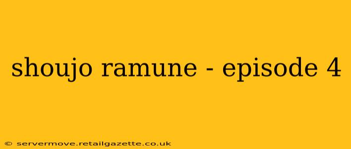 shoujo ramune - episode 4