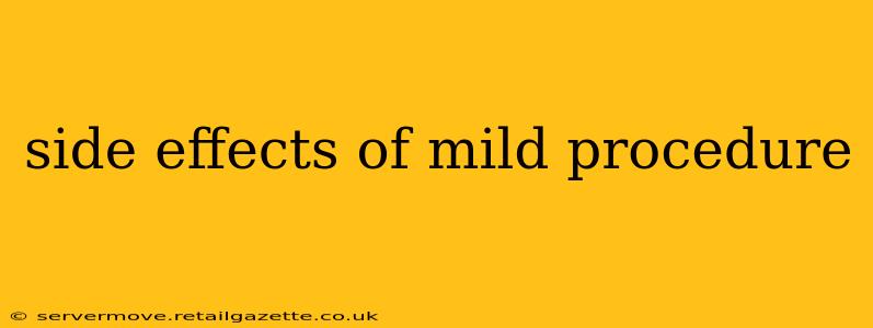 side effects of mild procedure