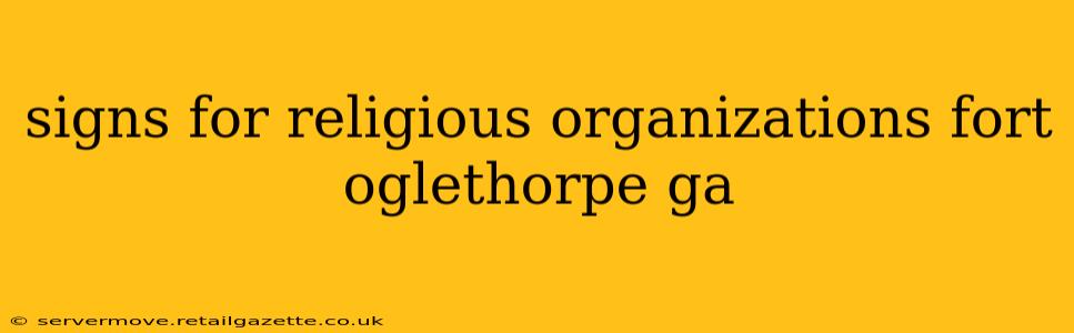 signs for religious organizations fort oglethorpe ga