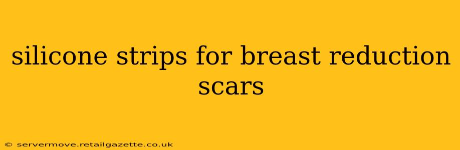 silicone strips for breast reduction scars