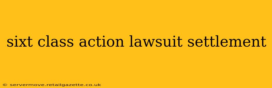sixt class action lawsuit settlement