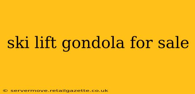 ski lift gondola for sale