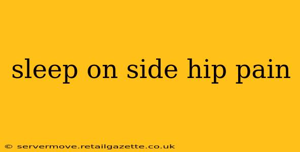 sleep on side hip pain
