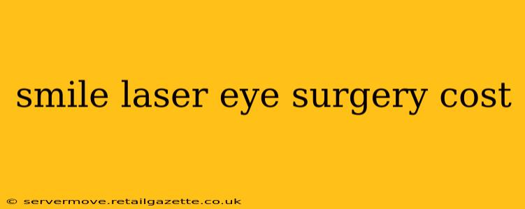 smile laser eye surgery cost