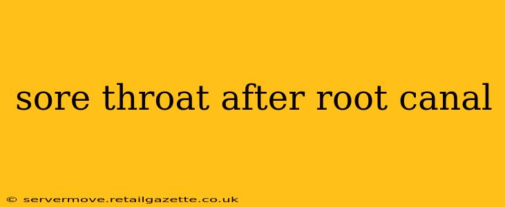 sore throat after root canal