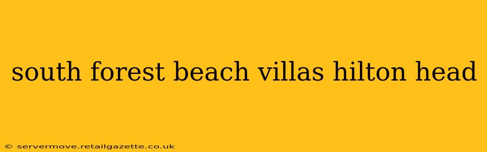 south forest beach villas hilton head