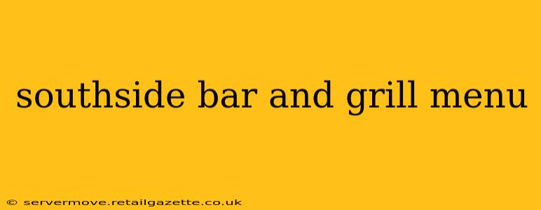 southside bar and grill menu