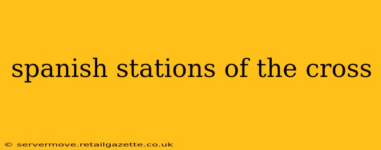 spanish stations of the cross