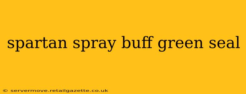 spartan spray buff green seal