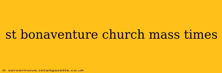 st bonaventure church mass times