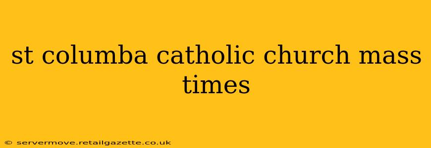st columba catholic church mass times