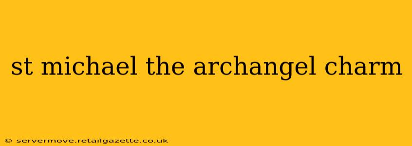 st michael the archangel charm