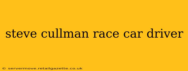 steve cullman race car driver