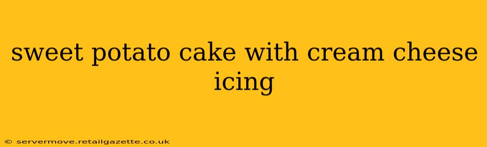 sweet potato cake with cream cheese icing