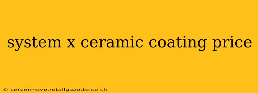 system x ceramic coating price