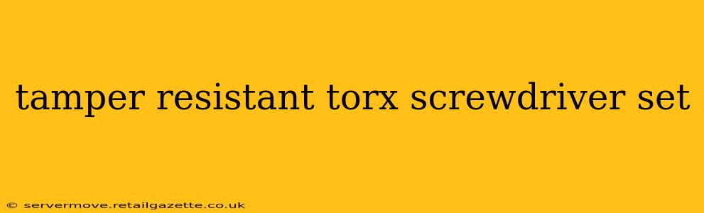 tamper resistant torx screwdriver set