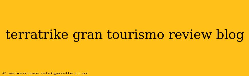 terratrike gran tourismo review blog