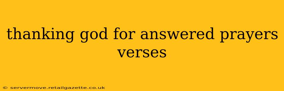 thanking god for answered prayers verses
