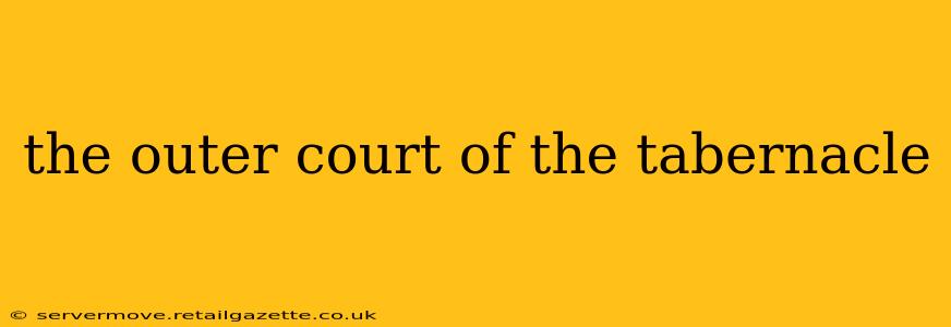 the outer court of the tabernacle