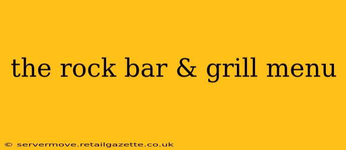 the rock bar & grill menu