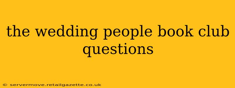 the wedding people book club questions