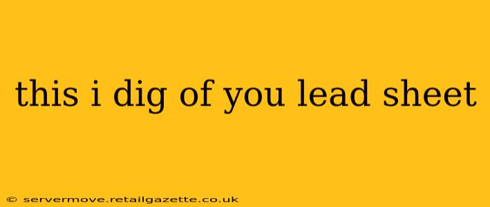 this i dig of you lead sheet