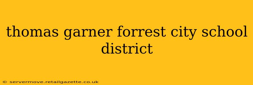 thomas garner forrest city school district