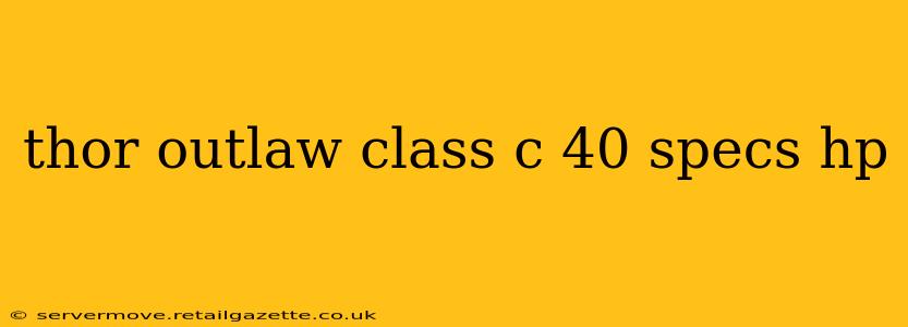 thor outlaw class c 40 specs hp