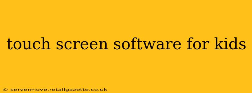 touch screen software for kids