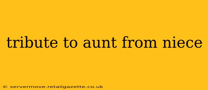tribute to aunt from niece