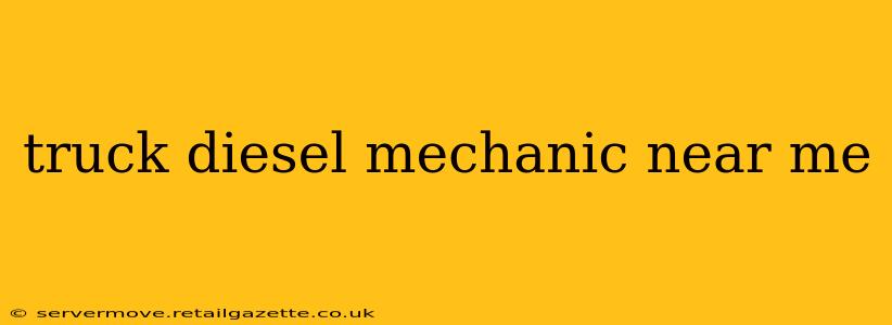 truck diesel mechanic near me