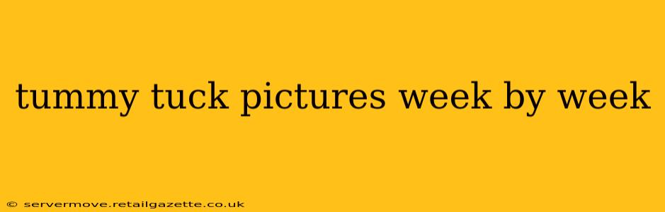 tummy tuck pictures week by week
