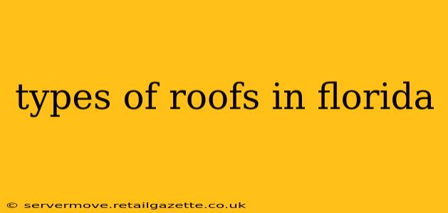 types of roofs in florida