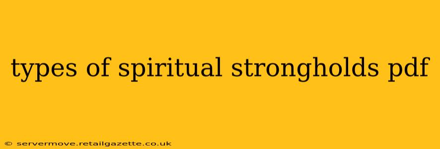 types of spiritual strongholds pdf