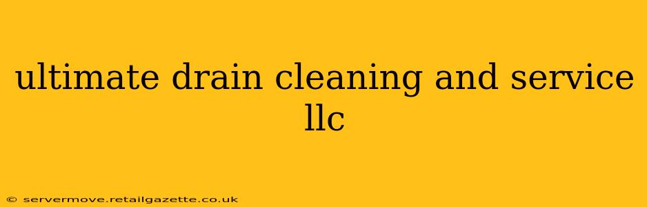 ultimate drain cleaning and service llc