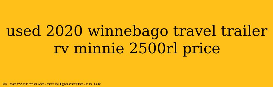 used 2020 winnebago travel trailer rv minnie 2500rl price