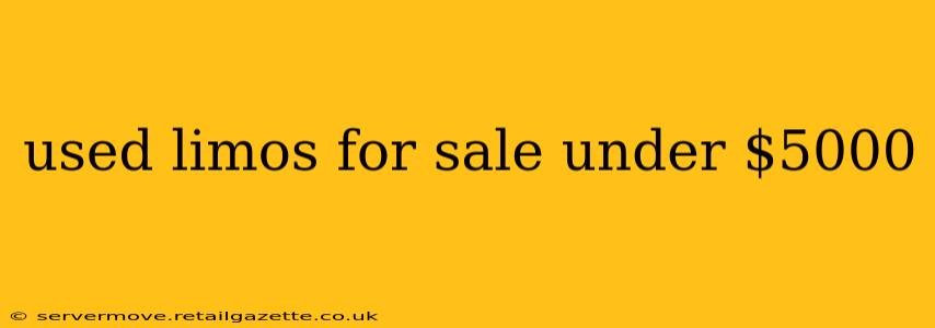 used limos for sale under $5000